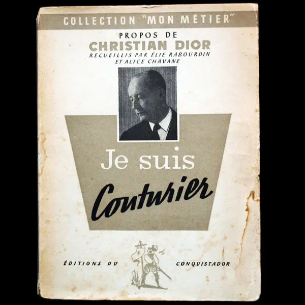 Je Suis Couturier, Propos De Christian Dior, Avec Envoi De Christian Dior (1951) 1