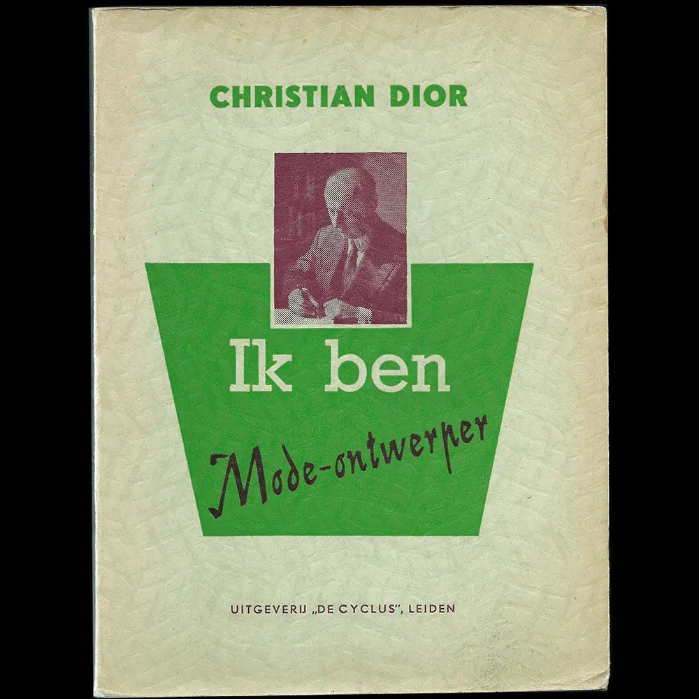 Dior - Ik Ben Mode Ontwerper, Édition Néerlandaise De Je Suis Couturier, Propos De Christian Dior (1954) 1