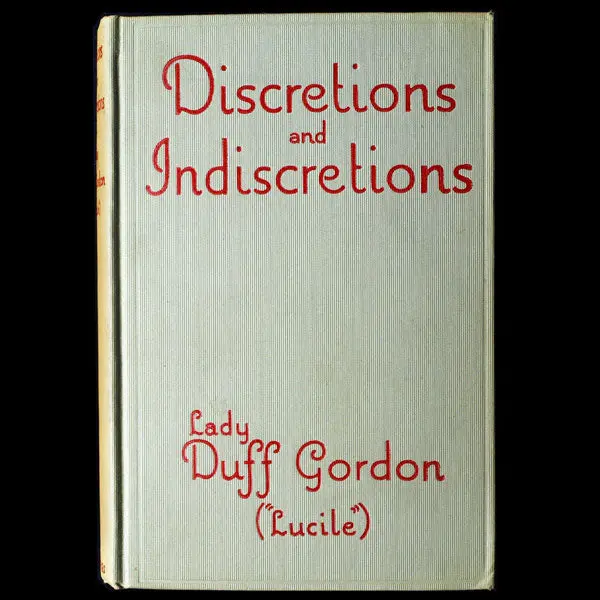 Discretions And Indiscretions, By Lady Duff Gordon (Lucile), 1932 1