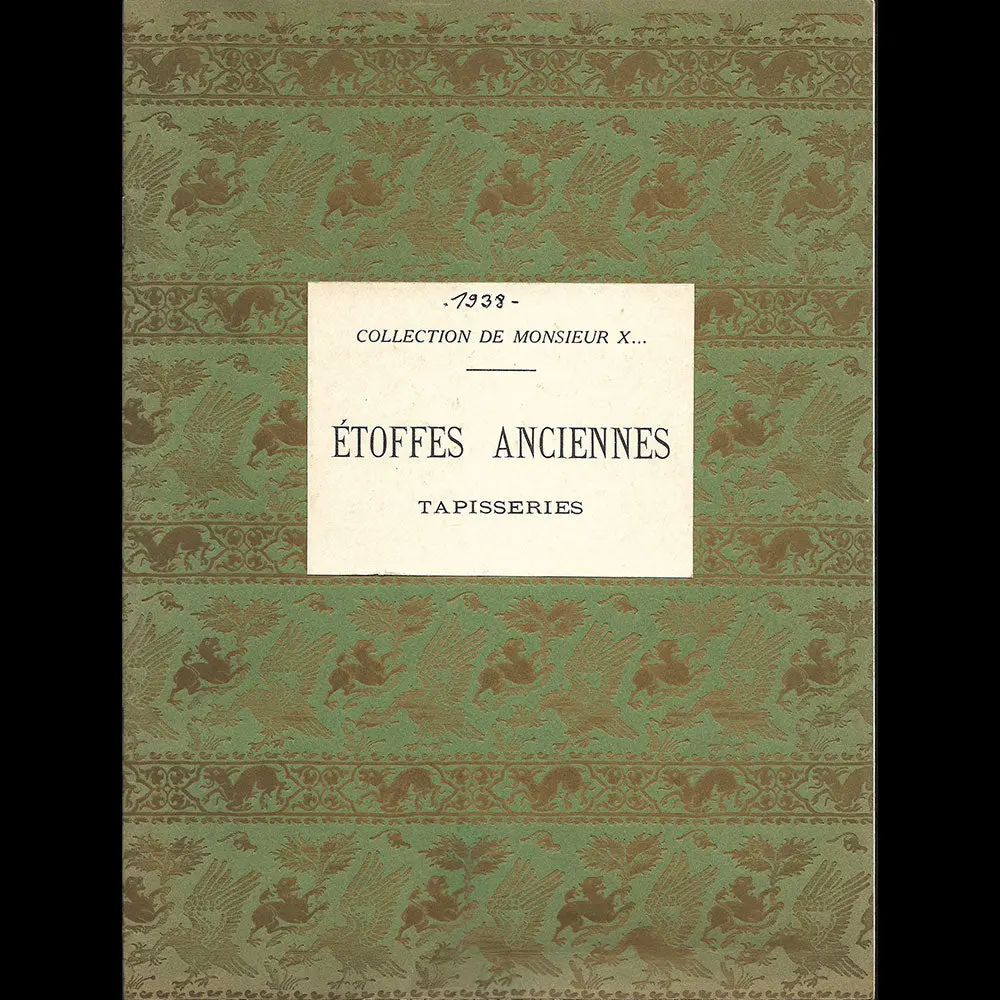 Etoffes Anciennes - Catalogue De La Vente De La Collection De Monsieur X (1938) 1
