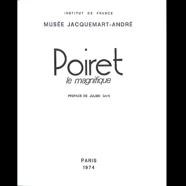 Poiret Le Magnifique (1974), Catalogue De L'exposition Du Musée Jacquemart-André 2