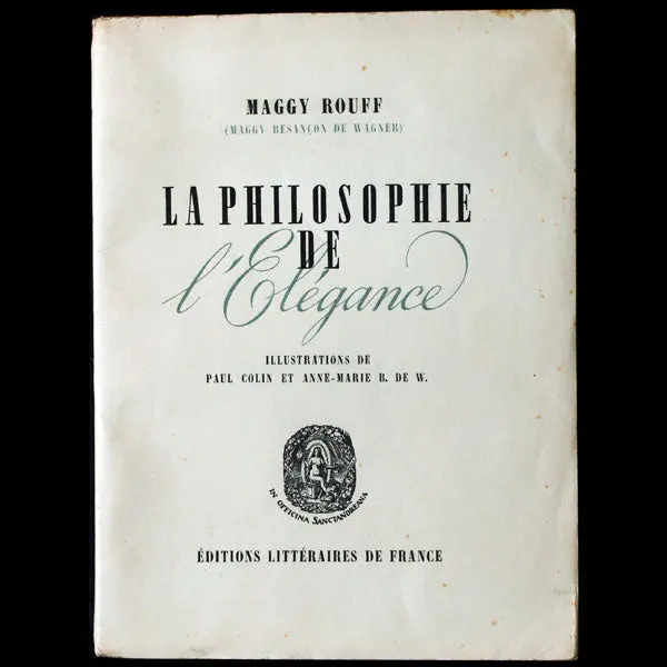 La Philosophie De L'elégance De Maggy Rouff 1
