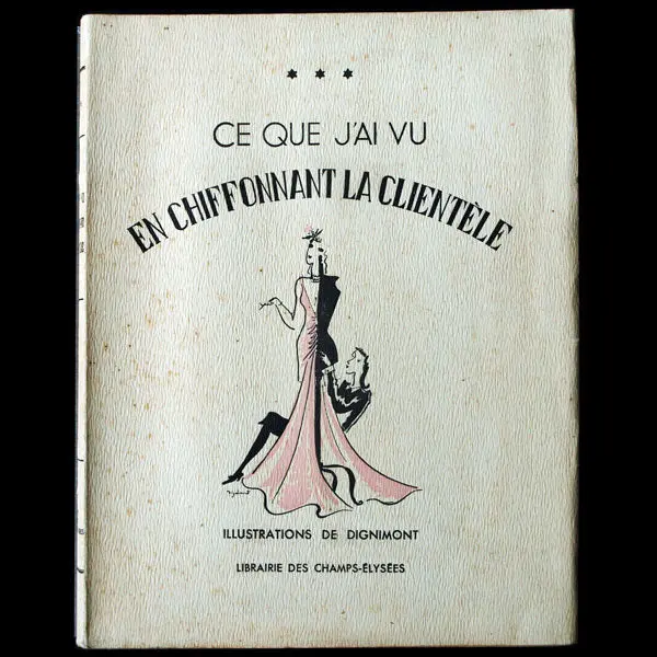 Ce Que J'ai Vu En Chiffonnant La Clientèle, Illustrations De Dignimont (1938) 1