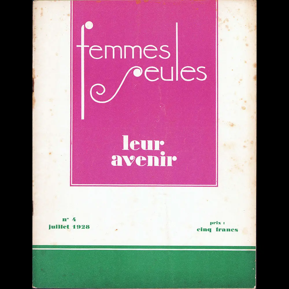 Femmes Seules, N°4, Juillet 1928 1