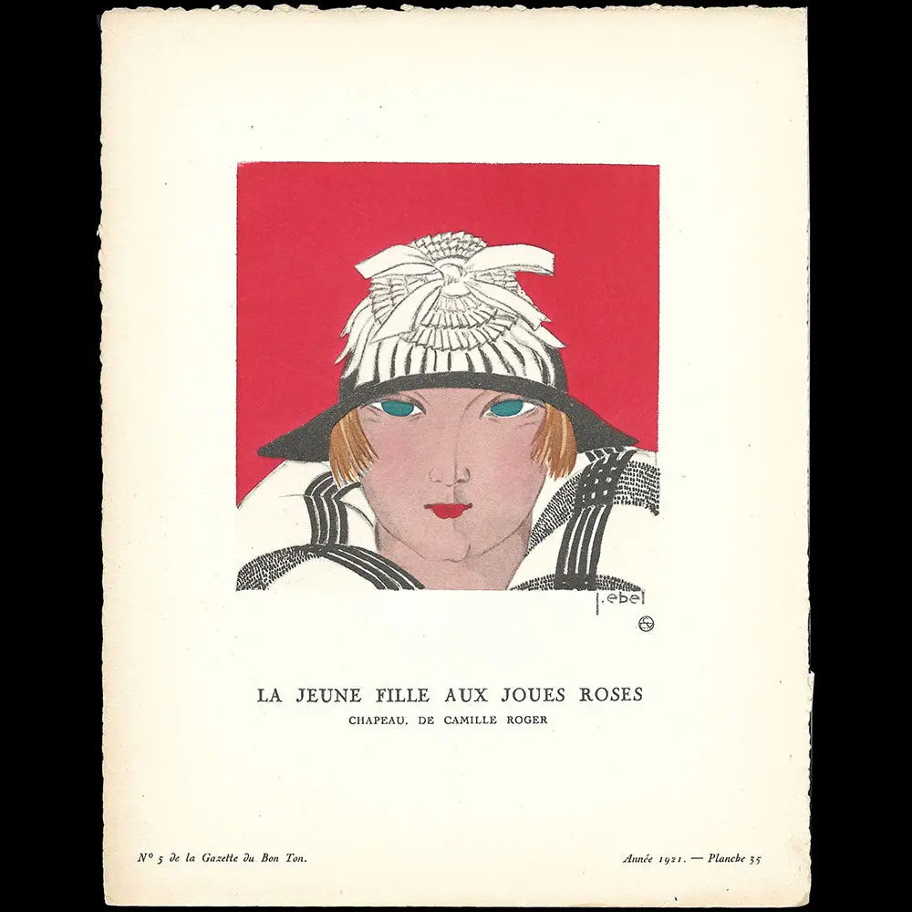 Gazette Du Bon Ton - La Jeune Fille Aux Joues Roses, Chapeau De Camille Roger, Planche De J. Ebel (N°5, 1921) 1