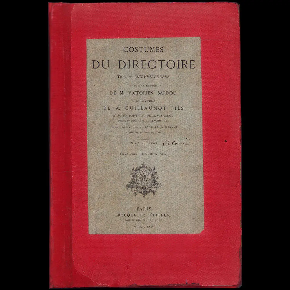 Costumes Du Directoire Tirés Des Merveilleuses Par Guillaumot, Exemplaire En Couleurs (1875) 1