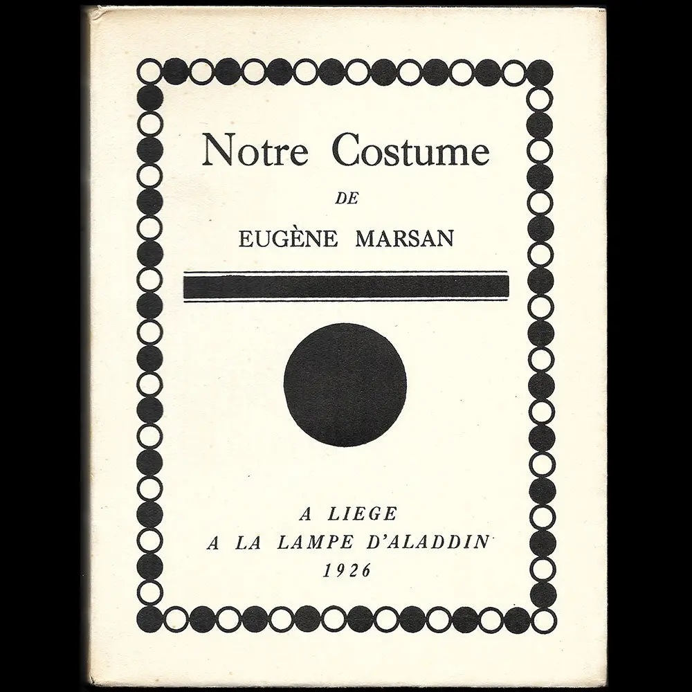 Eugène Marsan - Notre Costume, Exemplaire Avec Envoi (1926) 1
