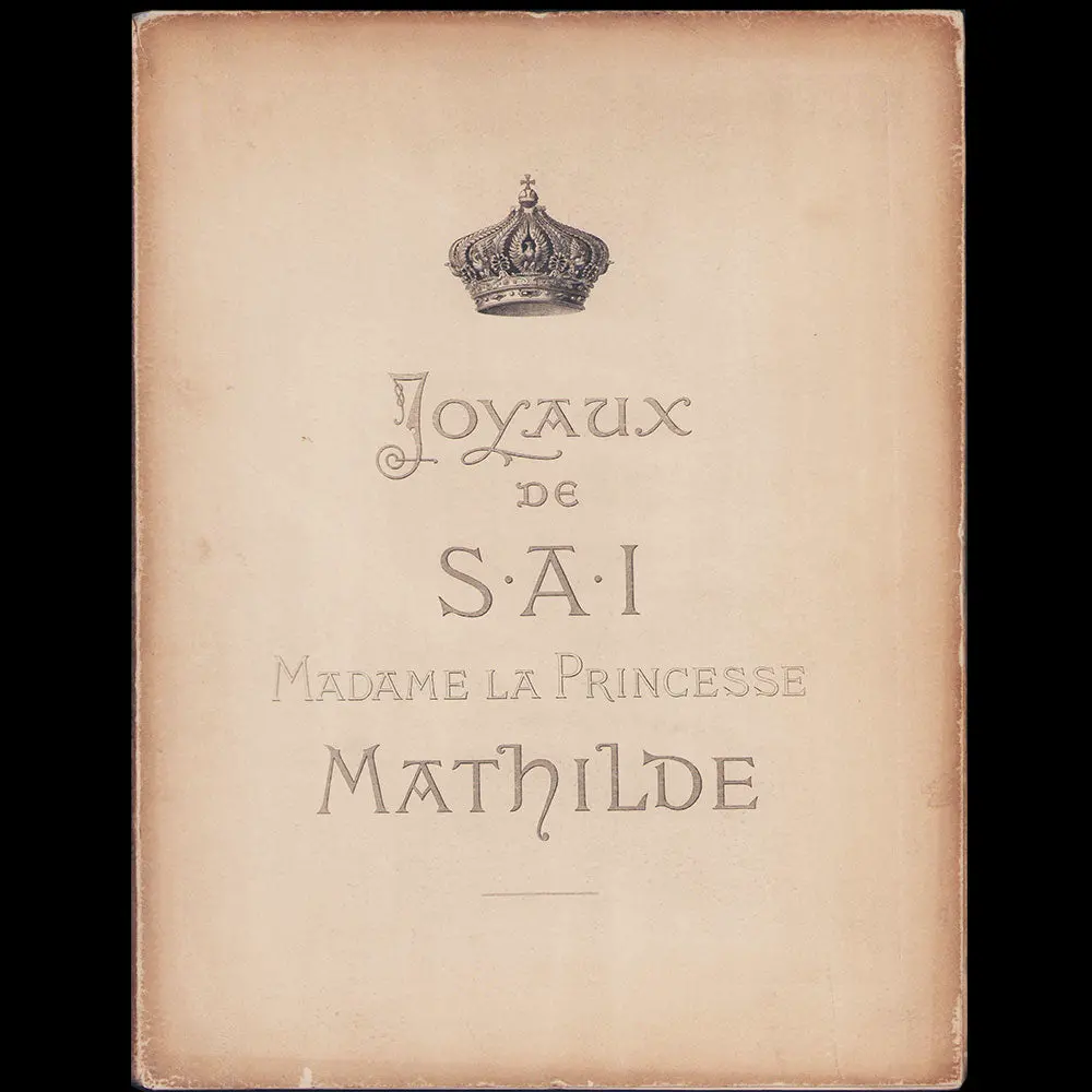 Catalogue Des Joyaux, Colliers De Perles, Parures En Perles Brillants Anciens, Pierres De Couleur, Horloges Ayant Appartenu A S.A.I. Madame La Princesse Mathilde (1904) 1