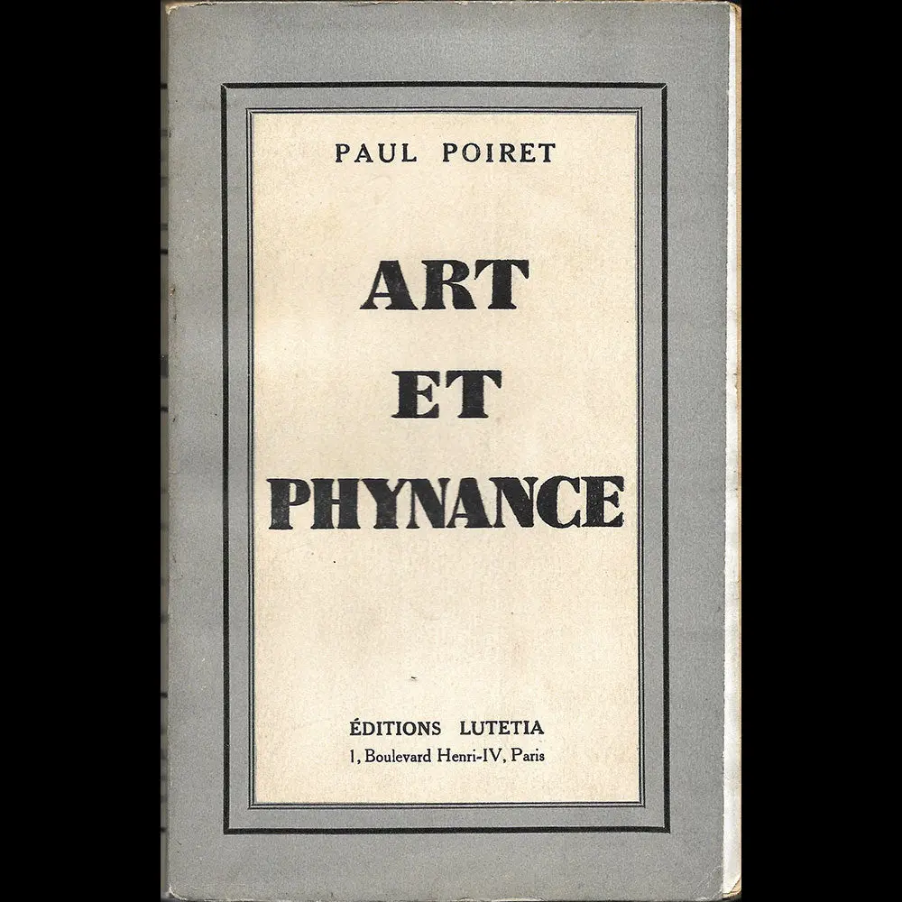 Poiret - Art Et Phynance, Mémoires De Paul Poiret (1934) 1