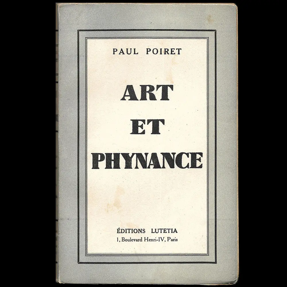 Poiret - Art Et Phynance, Mémoires De Paul Poiret (1934) 1