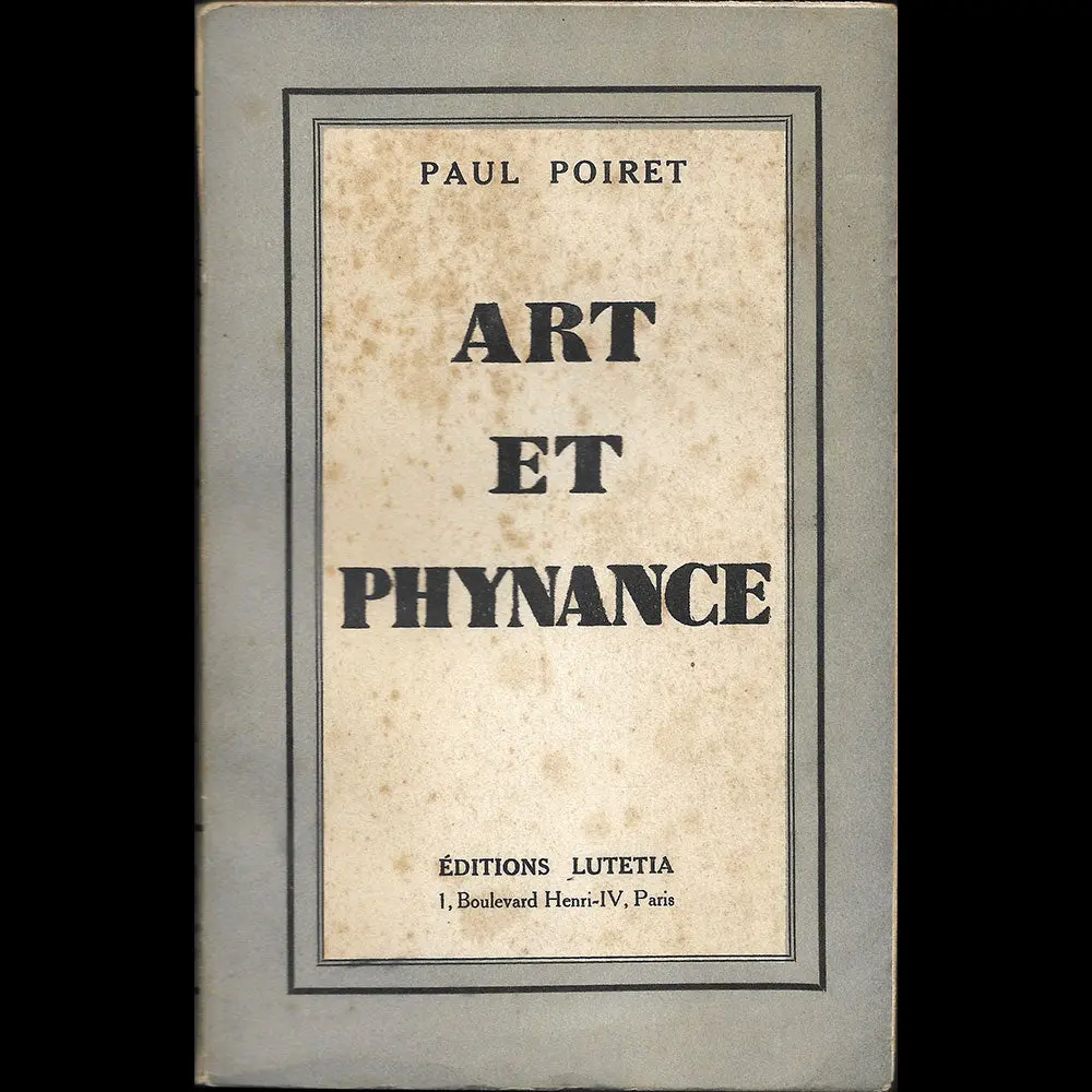 Poiret - Art Et Phynance, Mémoires De Paul Poiret, Avec Envoi (1934) 1