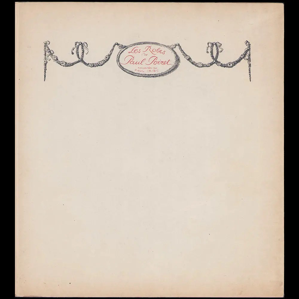 Poiret - Les Robes De Paul Poiret Racontées Par Paul Iribe (1908) 1
