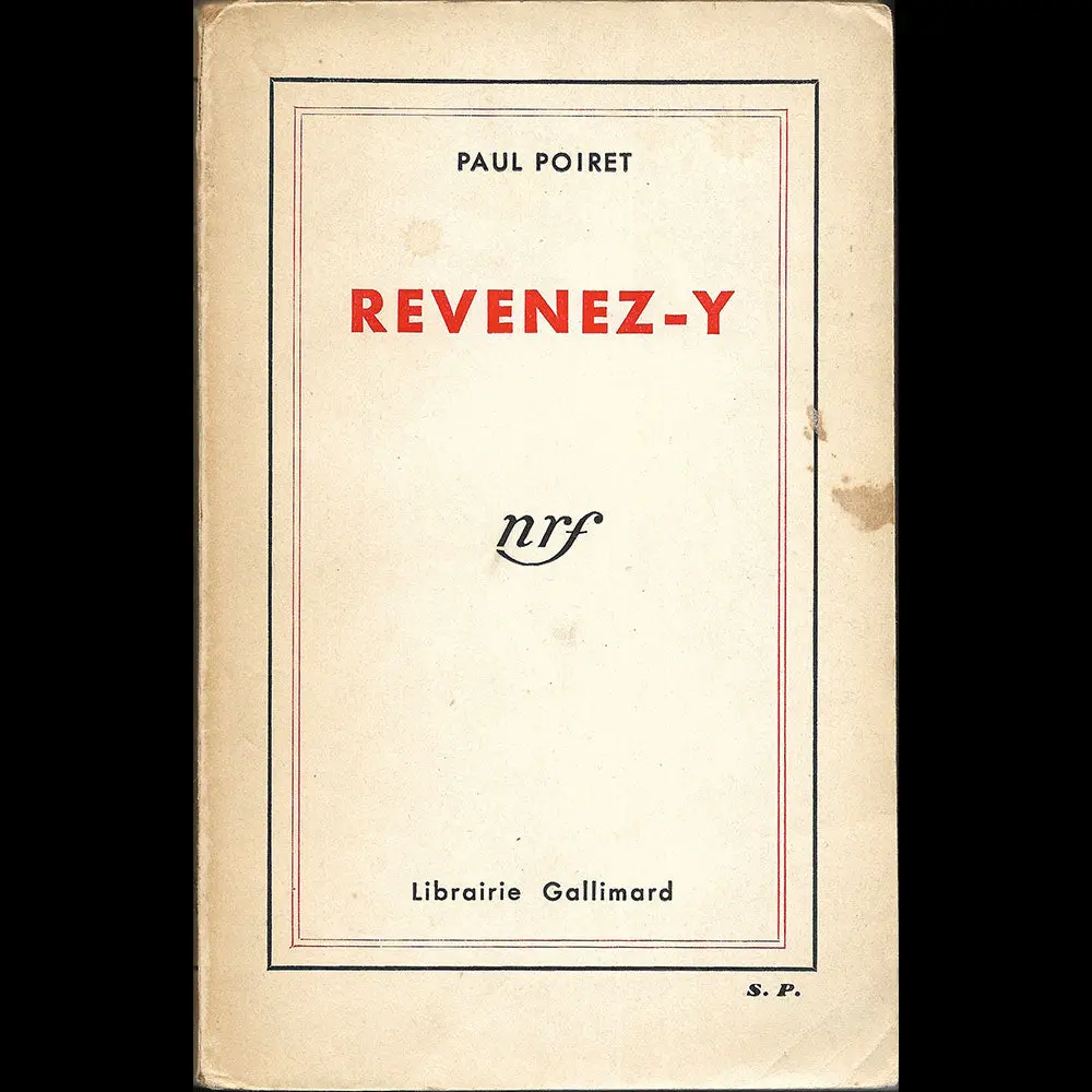 Poiret - Revenez-Y, Mémoires De Paul Poiret, Avec Envoi (1932) 1