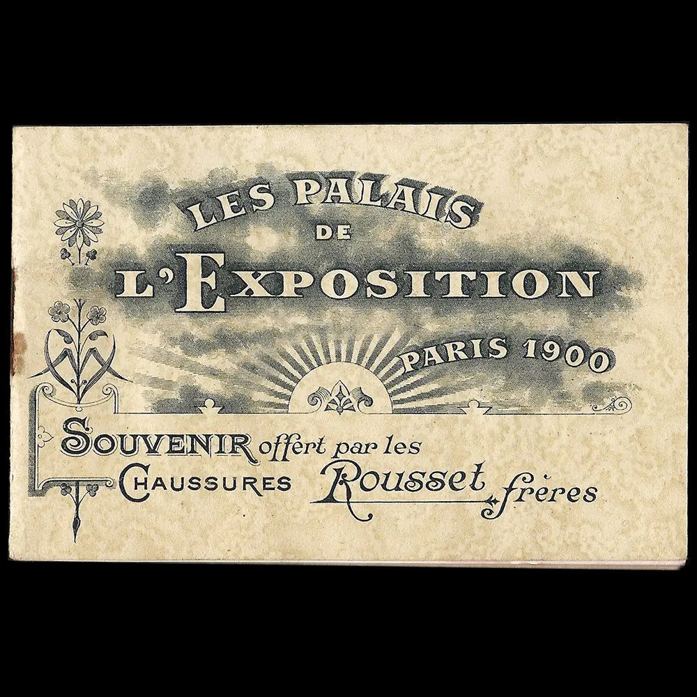 Chaussures Rousset Frères - Les Palais De L'exposition Paris 1900 1