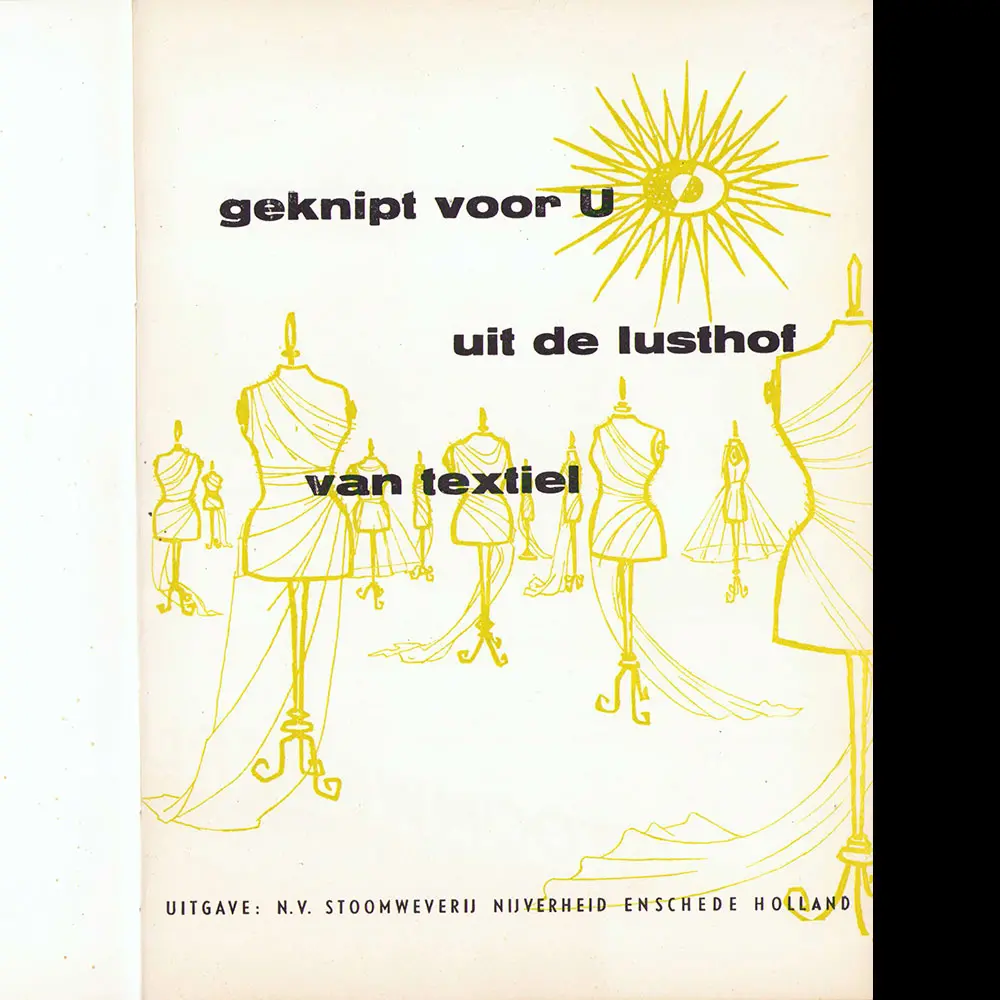 N. V. Stoomweverij Nijverheid - Geknipt Voor U Uit De Lusthof Van Textiel (1950S) 2