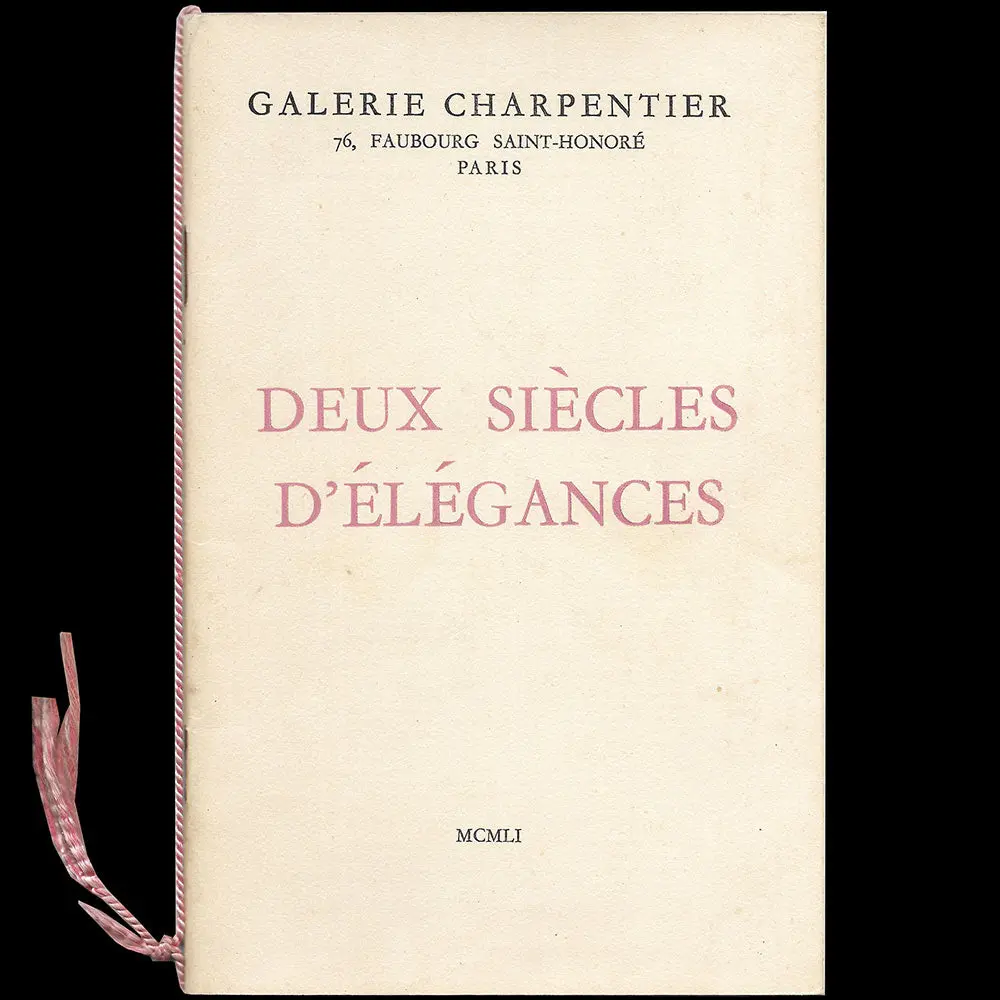 Ufac - Deux Siècles D'elégances, Catalogue De L'exposition À La Galerie Charpentier (1951) 1